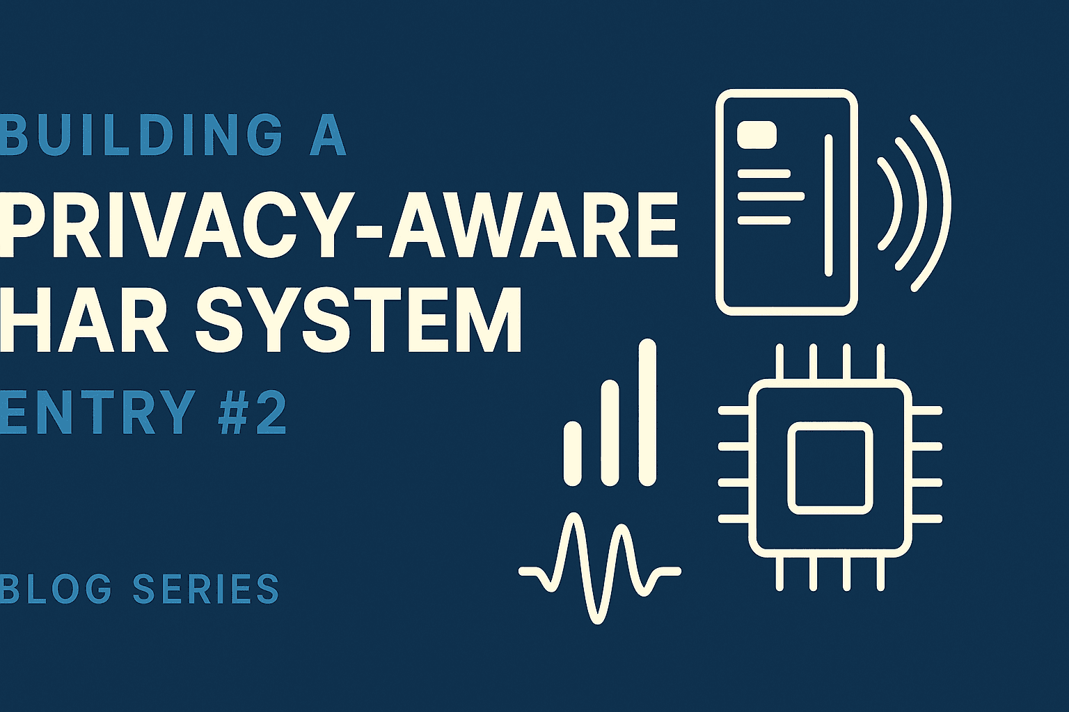 From RFID to Recognition: Integrating Sensor Layers for Privacy-Aware HAR on the Edge.
